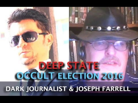 DEEP STATE OCCULT ELECTION 2016 - DARK JOURNALIST & DR. JOSEPH FARRELL Hqdefault