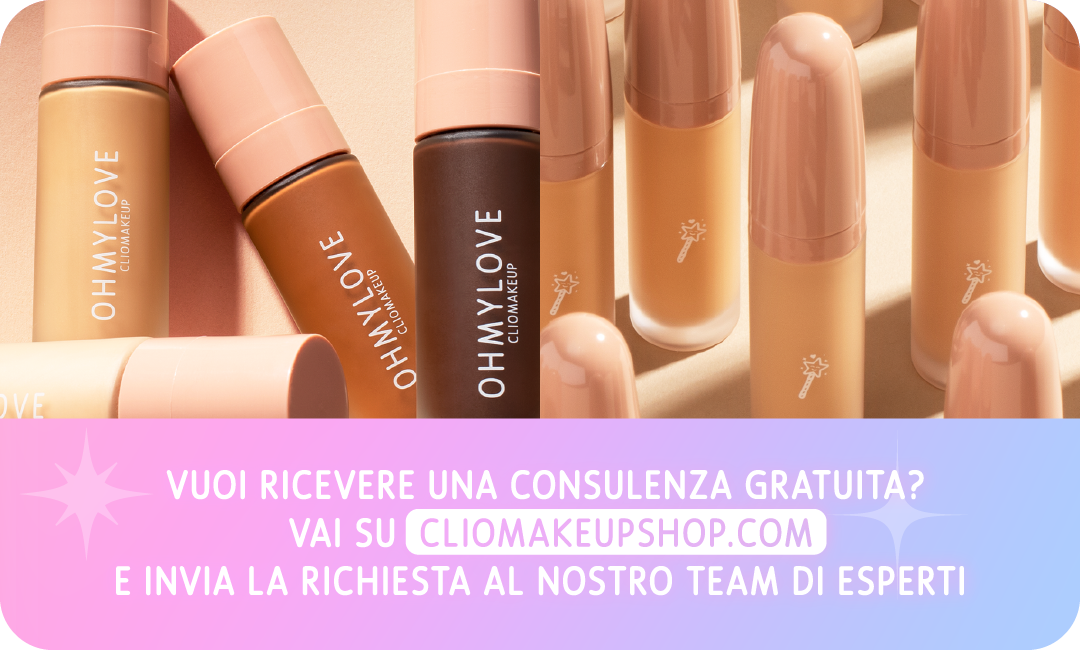 cliomakeup cliomakeupshop consulenza ohmylove fondotinta correttore 