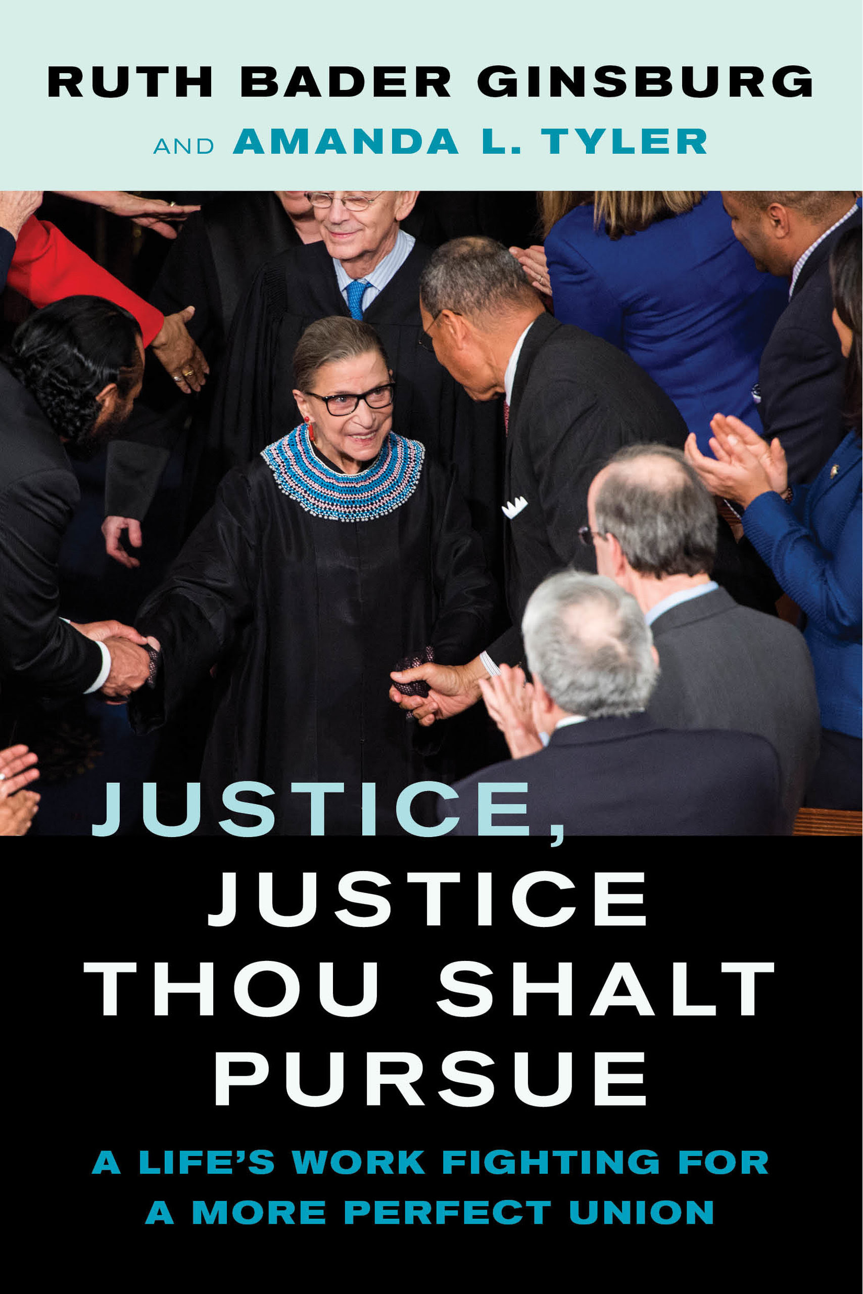 Justice, Justice Thou Shalt Pursue: A Life's Work Fighting for a More Perfect Union PDF