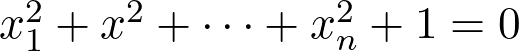 x_1^2+x^2+\cdots+x_n^2+1=0