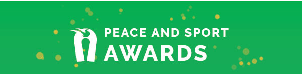 PEACE AND SPORT AWARDS
