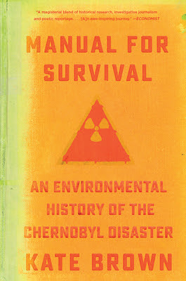 Manual for Survival: An Environmental History of the Chernobyl Disaster EPUB