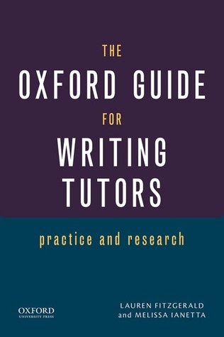 The Oxford Guide for Writing Tutors: Practice and Research in Kindle/PDF/EPUB