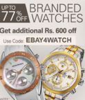 Upto 77% off + Get extra Rs.600 off on branded watches