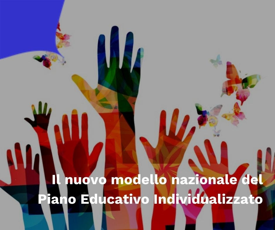 Il nuovo modello nazionale del Piano Educativo Individualizzato