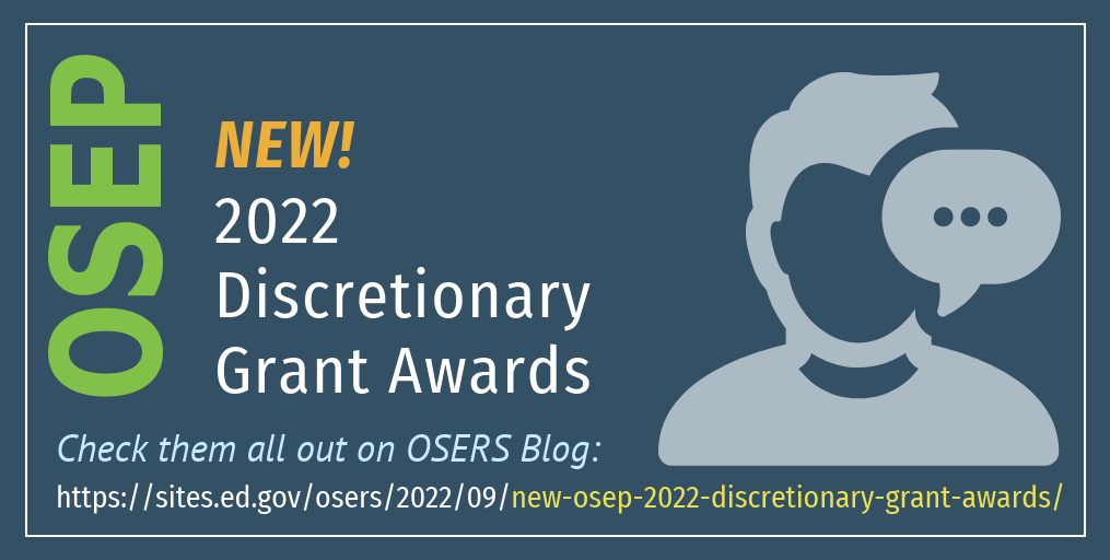 New 2022 OSEP Discretionary Grant Awards
