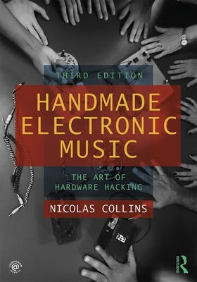 Handmade Electronic Music: The Art of Hardware Hacking in Kindle/PDF/EPUB