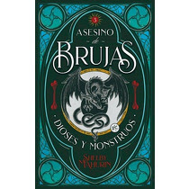 Asesino de Brujas ( Libro 3 Saga Asesino de Brujas ). Dioses y Monstruos