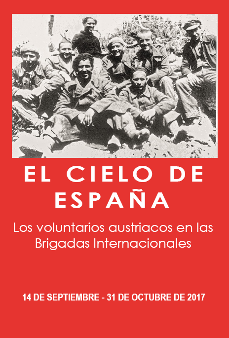 El cielo de España. Los voluntarios austriacos en las Brigadas Internacionales en Santiago de Compostela