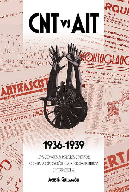 Breve reseña del libro ＂CNT versus AIT. Los comités superiores cenetistas contra la oposición revolucionaria interna e internacional (1936-1939)＂