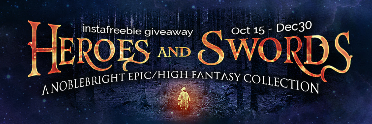 Heroes and Swords: A Noblebright Fantasy Collection