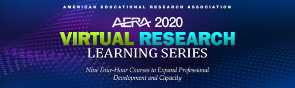 AERA 2020 Virtual Research Learning Series