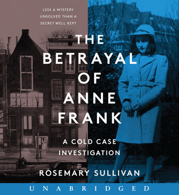 The Betrayal of Anne Frank CD: A Cold Case Investigation EPUB