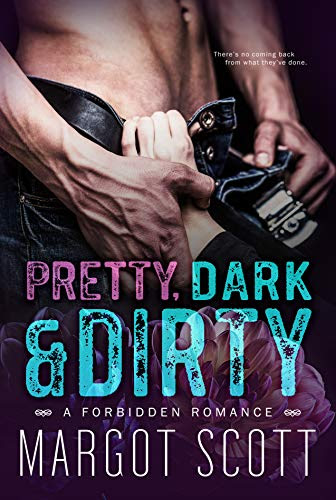 Cover for 'Pretty, Dark and Dirty'