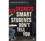 Six Secrets Smart Students Dont Tell You