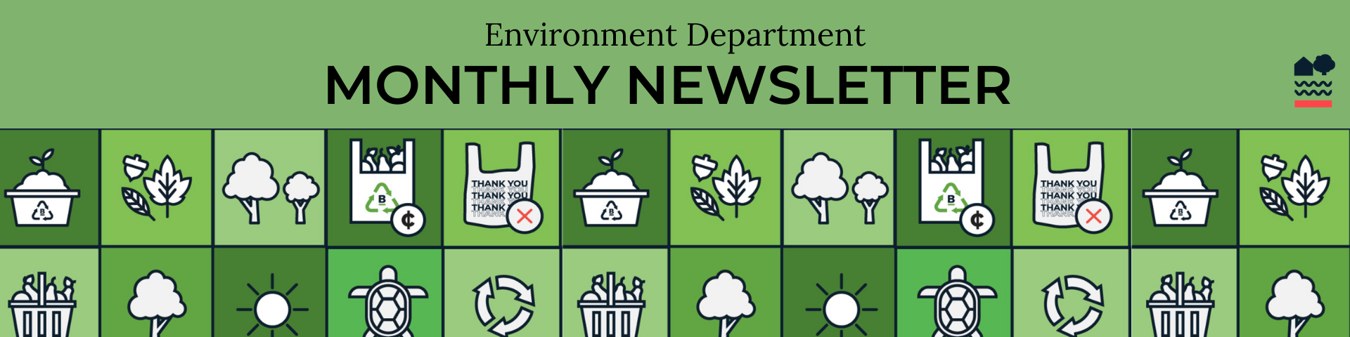 Green header image with different icons such as compost, basket of fruit, tree, leaves. Across the center top reads Environment Department Monthly newsletter and fireworks.