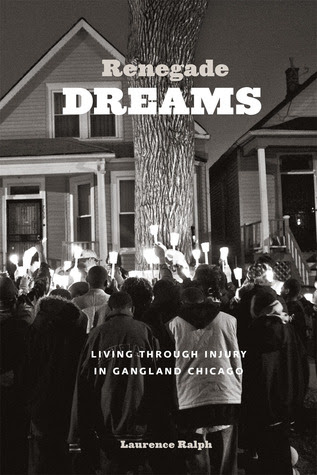Renegade Dreams: Living through Injury in Gangland Chicago in Kindle/PDF/EPUB