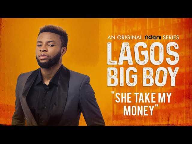 Episode 8 of Ndani TV's #LagosBigBoy