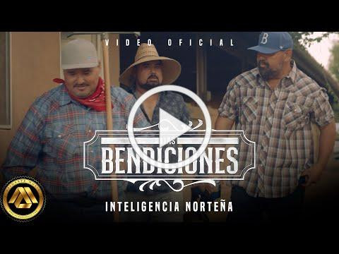 Inteligencia Norteña - Las Bendiciones (Video Oficial)