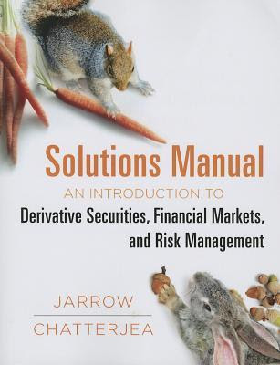 An Introduction to Derivative Securities, Financial Markets, and Risk Management Student Solutions Manual EPUB