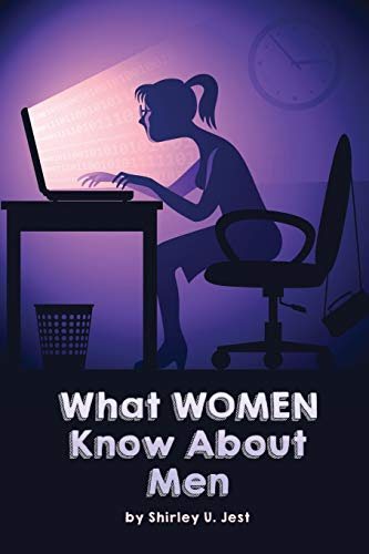What Women Know About Men: Gag Blank Book, Prank Joke Notebook, Sketchbook and Journal