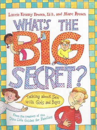 What's the Big Secret?: Talking about Sex with Girls and Boys PDF