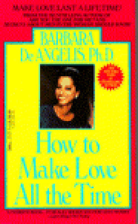 How to Make Love All the Time: Make Love Last a Lifetime EPUB