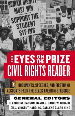 The Eyes on the Prize Civil Rights Reader: Documents, Speeches, and Firsthand Accounts from the Black Freedom Struggle EPUB