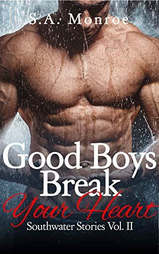 Cover for 'Good Boys Break Your Heart (Southwater Stories Book 2)'