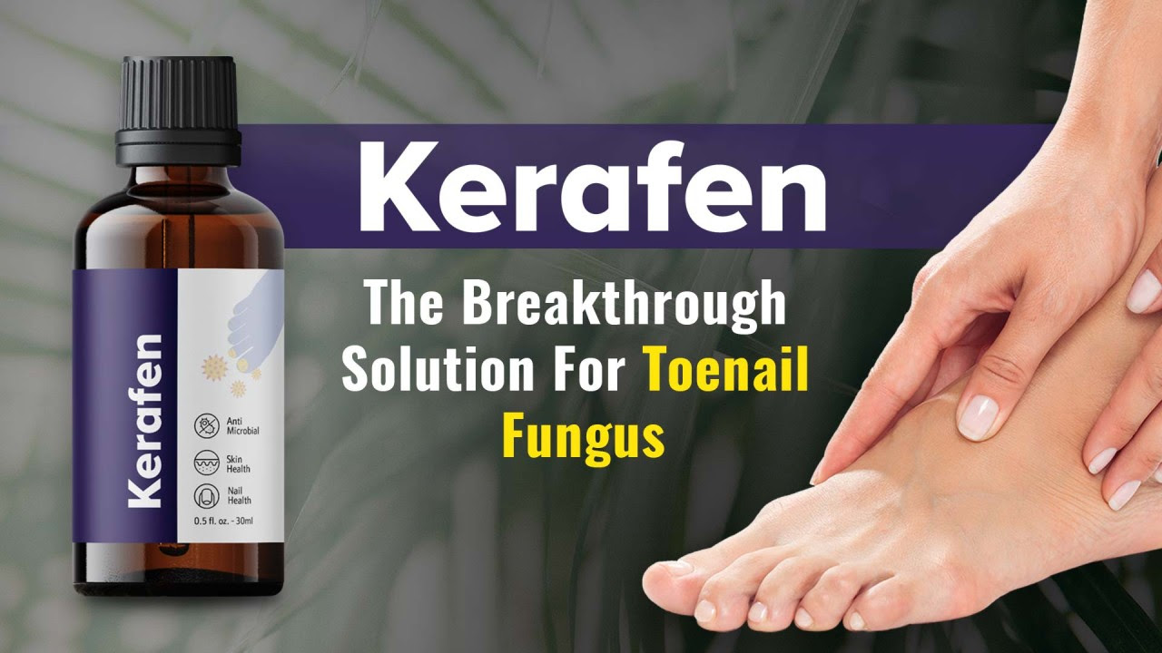 Kerafen Review: Can This Natural Solution Truly Eliminate Toenail Fungus?