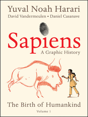 Sapiens: a Graphic History, Volume 1 - The Birth of Humankind EPUB