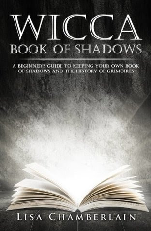 Wicca Book of Shadows: A Beginner's Guide to Keeping Your Own Book of Shadows and the History of Grimoires EPUB