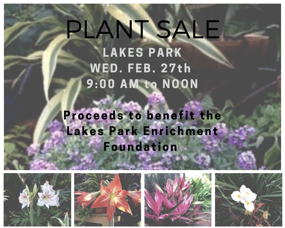 Plant sale at Lakes Park Fort Myers Wednesday February 27th 2019 9:00 AM to Noon