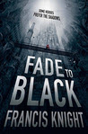 Fade to Black (Rojan Dizon, #1)
